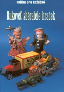 RUKOVĚŤ SBĚRATELE STARÝCH HRAČEK